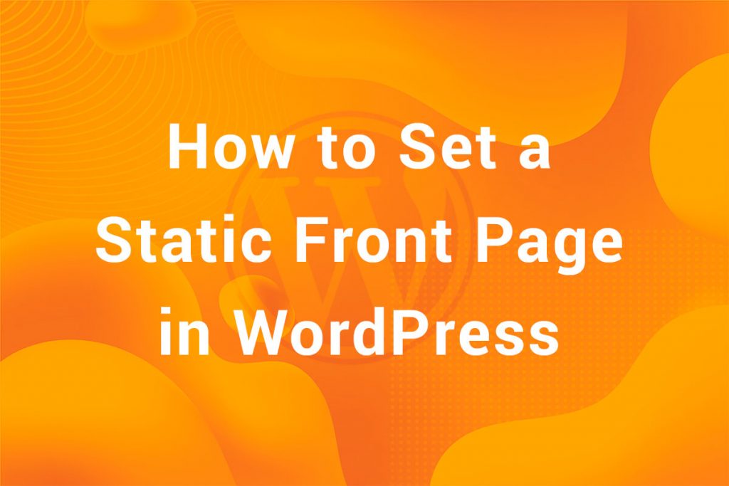 how-to-set-a-static-front-page-in-wordpress-indithemes