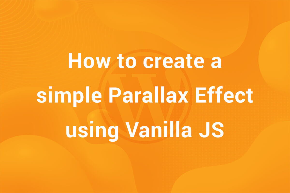 How to create a simple parallax effect using vanilla JS